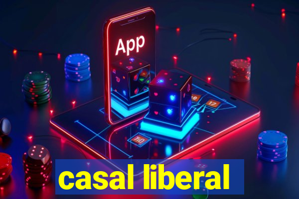 casal liberal